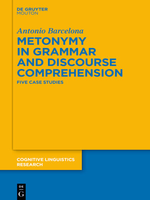 cover image of Metonymy in Grammar and Discourse Comprehension